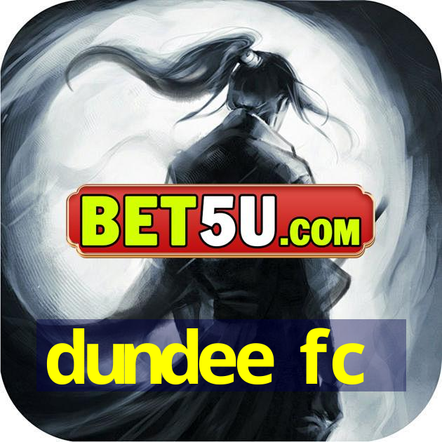 dundee fc